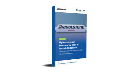 Caso studio: Trasformazione del microclima degli ambienti di lavoro in Bridgestone
